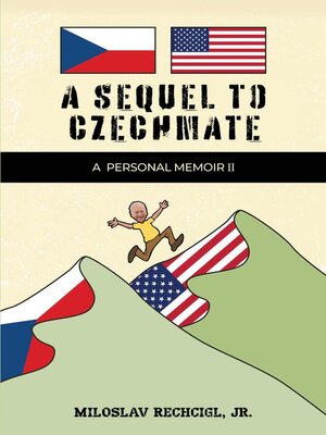 cover image of A Sequel to Czechmate--A Personal Memoir II